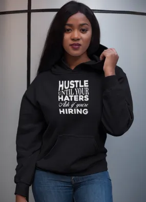 Hustle Until Haters Women Hoodie