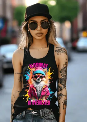 Pomeranian Dog Normal is overrated  Art Tank Top | GM TM